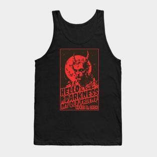 Hello Darkness, My Old Friend Tank Top